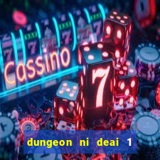 dungeon ni deai 1 temporada dublado